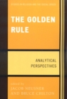 The Golden Rule : Analytical Perspectives - Book
