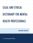 Legal and Ethical Dictionary for Mental Health Professionals - Book