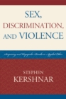 Sex, Discrimination, and Violence : Surprising and Unpopular Results in Applied Ethics - Book