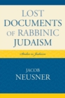 Lost Documents of Rabbinic Judaism - Book
