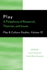 Play : A Polyphony of Research, Theories, and Issues - eBook