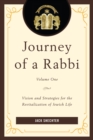 Journey of a Rabbi : Vision and Strategies for the Revitalization of Jewish Life - Book