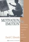 Motivation and Emotion : Evolutionary, Physiological, Cognitive, and Social Influences - Book