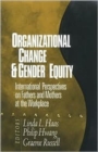 Organizational Change and Gender Equity : International Perspectives on Fathers and Mothers at the Workplace - Book