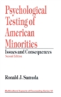 Psychological Testing of American Minorities : Issues and Consequences - Book