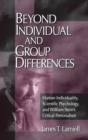 Beyond Individual and Group Differences : Human Individuality, Scientific Psychology, and William Stern's Critical Personalism - Book