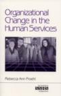 Organizational Change in the Human Services - Book