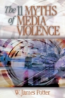 The 11 Myths of Media Violence - Book