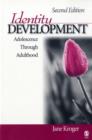 Identity Development : Adolescence Through Adulthood - Book