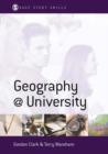 Geography at University : Making the Most of Your Geography Degree and Courses - Book