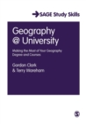Geography at University : Making the Most of Your Geography Degree and Courses - Book