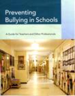 Preventing Bullying in Schools : A Guide for Teachers and Other Professionals - Book