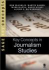 Key Concepts in Journalism Studies - Book