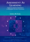Assessment As Learning : Using Classroom Assessment to Maximize Student Learning - Book