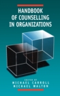 Handbook of Counselling in Organizations - Book