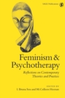 Feminism & Psychotherapy : Reflections on Contemporary Theories and Practices - Book