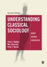 Understanding Classical Sociology : Marx, Weber, Durkheim - Book