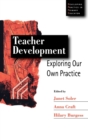 Teacher Development : Exploring Our Own Practice - Book