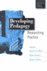 Developing Pedagogy : Researching Practice - Book