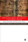 Psychology without Foundations : History, Philosophy and Psychosocial Theory - Book