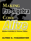Making Pre-Algebra Come Alive : Student Activities and Teacher Notes - Book