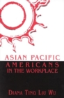 Asian Pacific Americans in the Workplace - Book