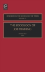 The Sociology of Job Training - Book