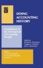 Doing Accounting History : Contributions to the Development of Accounting Thought - Book