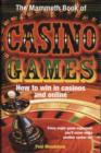 The Mammoth Book of Casino Games - Book