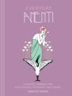 Everyday Amenti : A Guided Journal for Cultivating a Feather-Light Heart - Book