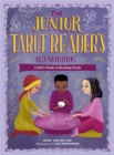 The Junior Tarot Reader's Handbook : A Kid's Guide to Reading Cards - Book