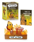 This Is Fine Talking Figurine : With Light and Sound! - Book