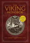 The Viking Hondbok : Eat, Dress, and Fight Like a Warrior - Book