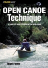 Open Canoe Technique : A Complete Guide to Paddling the Open Canoe - Book
