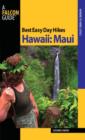 Best Easy Day Hikes Hawaii: Maui - Book