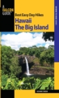 Best Easy Day Hikes Hawaii: The Big Island - Book