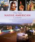 New Native American Cuisine : Five-Star Recipes from the Chefs of Arizona's Kai Restaurant - Book