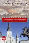 New Orleans : A Guided Tour Through History - Book
