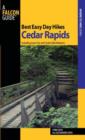 Best Easy Day Hikes Cedar Rapids : Including Iowa City And Cedar Falls/Waterloo - Book