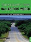 Quick Escapes (R) From Dallas/Fort Worth : The Best Weekend Getaways - Book