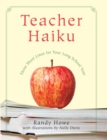 Teacher Haiku : Three Short Lines for Your Long School Year - eBook