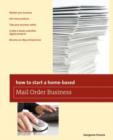 How to Start a Home-based Mail Order Business - Book