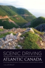 Scenic Driving Atlantic Canada : Nova Scotia, New Brunswick, Prince Edward Island, Newfoundland & Labrador - eBook