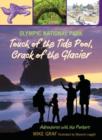 Olympic National Park: Touch of the Tide Pool, Crack of the Glacier - Book