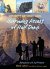 Yosemite National Park: Harrowing Ascent of Half Dome - Book