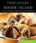 Food Lovers' Guide to® Rhode Island : The Best Restaurants, Markets & Local Culinary Offerings - Book
