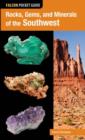 Rocks, Gems, and Minerals of the Southwest - Book