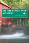 Missouri Off the Beaten Path (R) : A Guide To Unique Places - Book