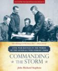 Commanding the Storm : Civil War Battles in the Words of the Generals Who Fought Them - Book