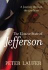 Elusive State of Jefferson : A Journey Through The 51St State - Book